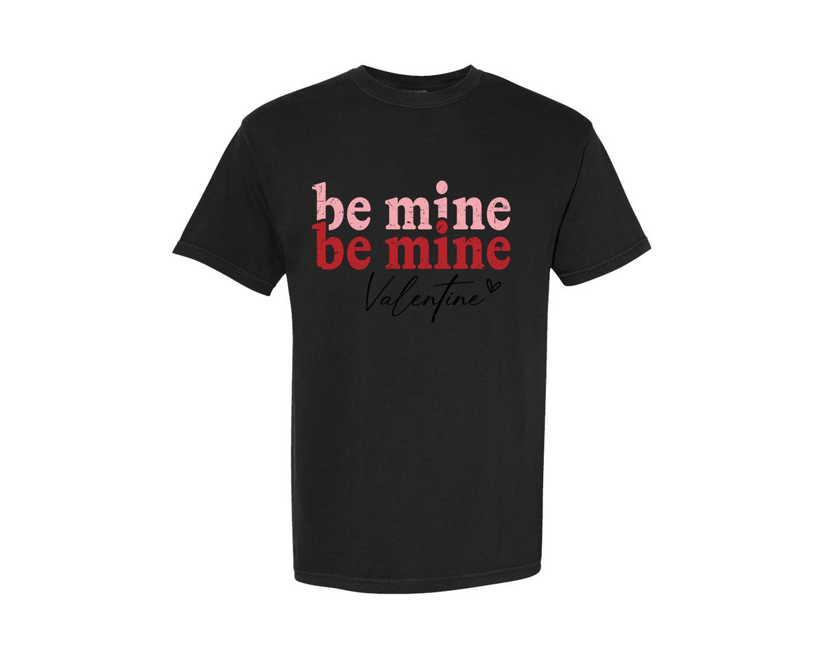 brand:Comfort Colors|color:Black|Be Mine Valentine 3 Graphic T-Shirt
