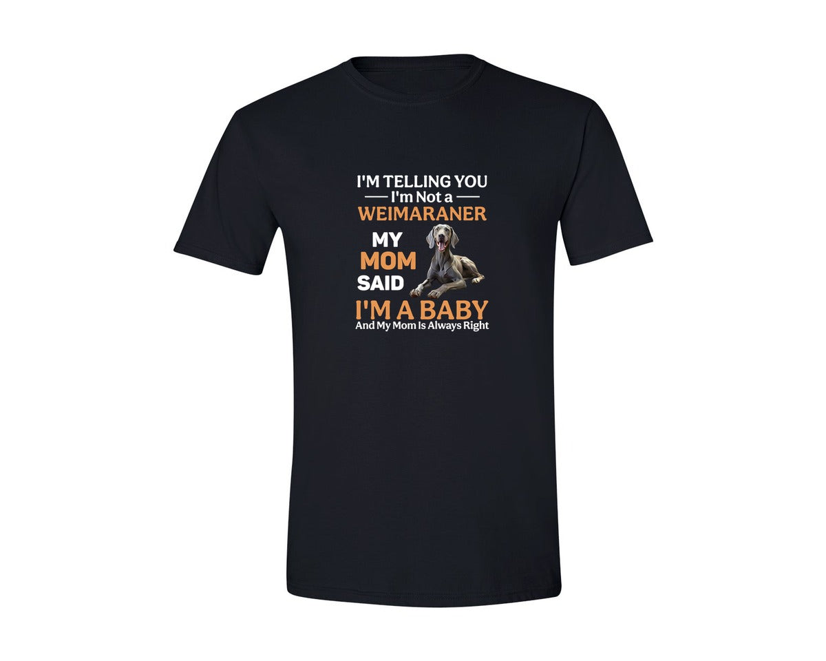 brand:Generic|color:Black|Im Telling You Im Not Weimaraner Mom Graphic T-Shirt