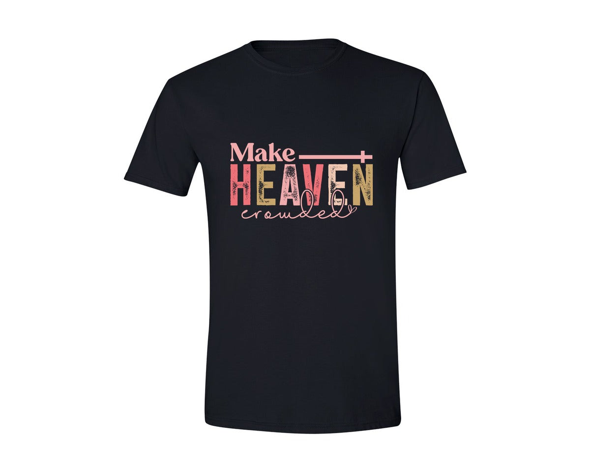 brand:Generic|color:Black|Make Heaven Crowded Christian Shirt 3 Graphic T-Shirt