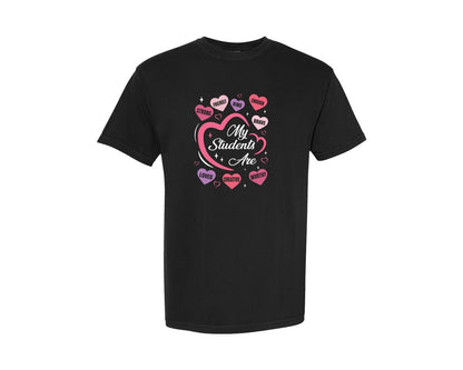 brand:Comfort Colors|color:Black|Positive Affirmation My Students Are Graphic T-Shirt