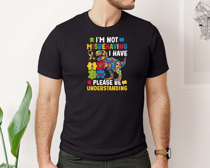 brand:Bella Canvas|color:Black|Im Not Misbehaving I Have Autism 2 Graphic T-Shirt