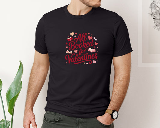 All Booked For Valentines 1 Graphic T-Shirt