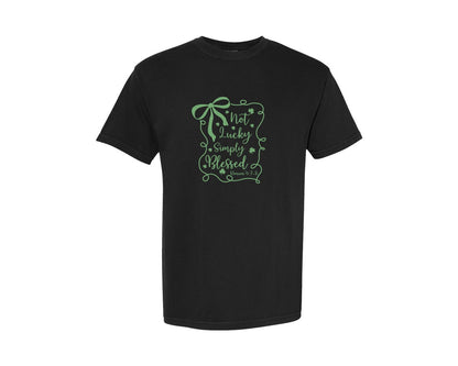 brand:Comfort Colors|color:Black|Not Lucky Simply Blessed Lucky Graphic T-Shirt