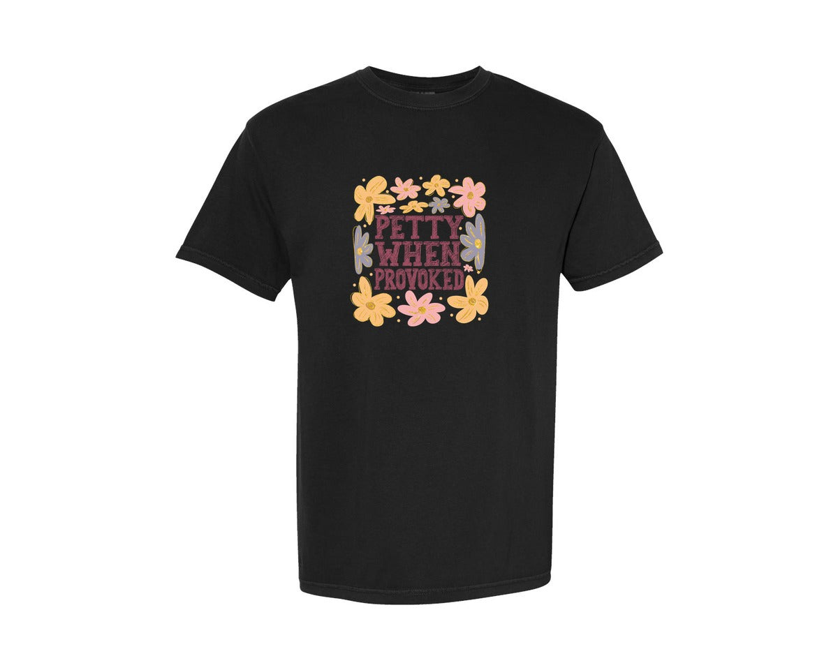 brand:Comfort Colors|color:Black|Petty When Provoked Boho Floral Graphic T-Shirt