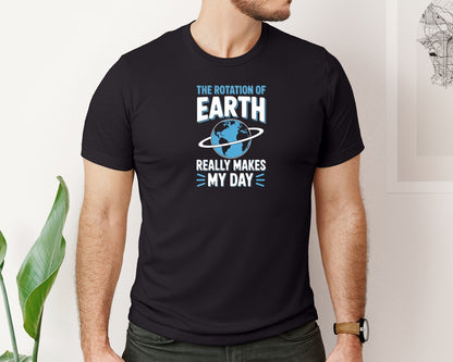 brand:Bella Canvas|color:Black|Earth Really Makes My Day Shirt Graphic T-Shirt