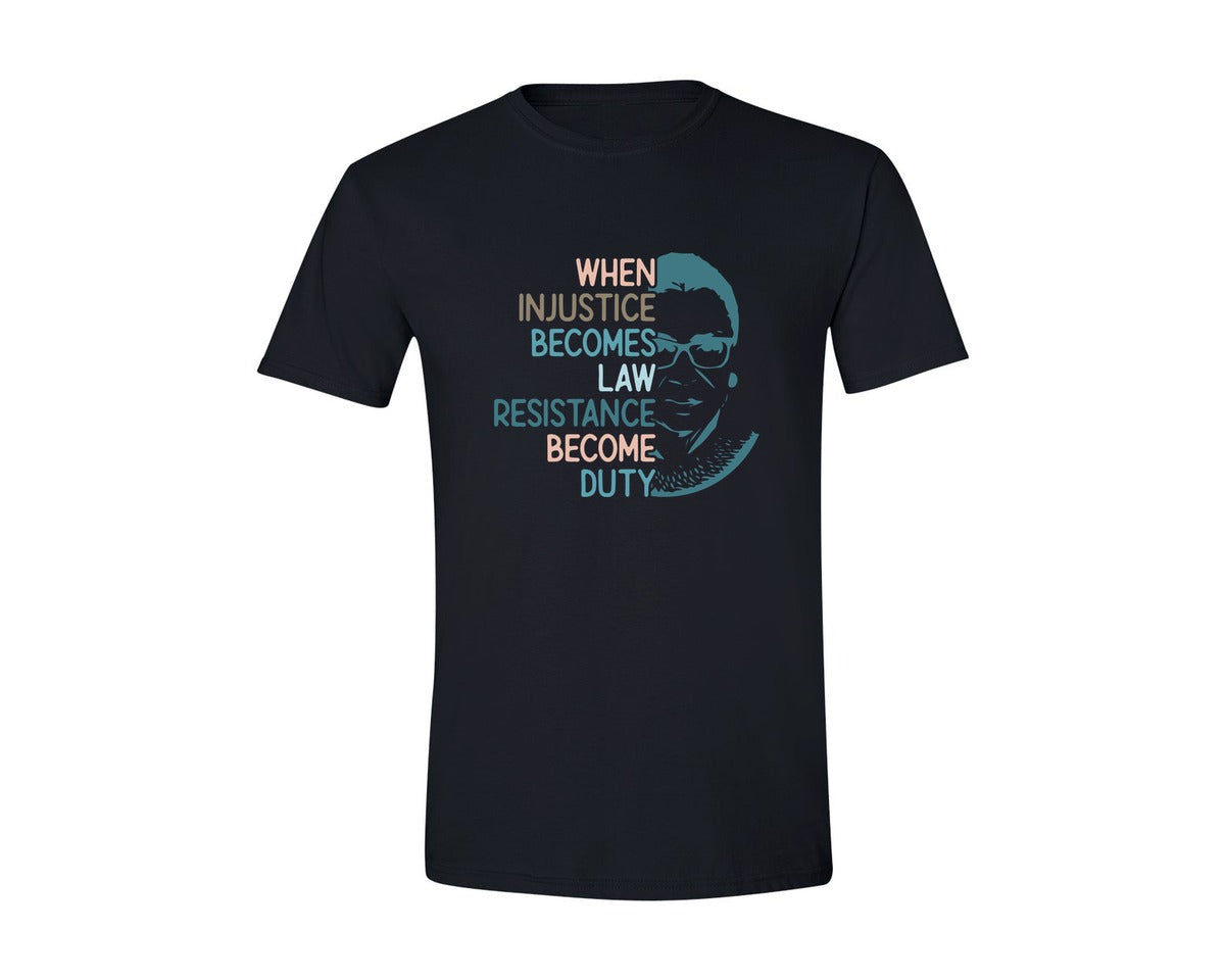 brand:Generic|color:Black|When Injustice Becomes Law Resistance Be Graphic T-Shirt