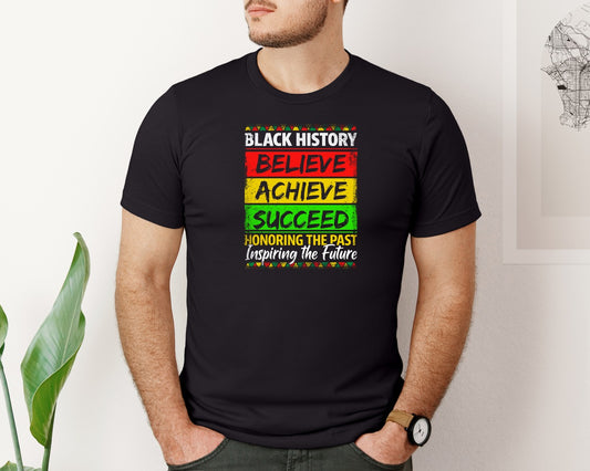Believe Black History Month T Shirt Graphic T-Shirt