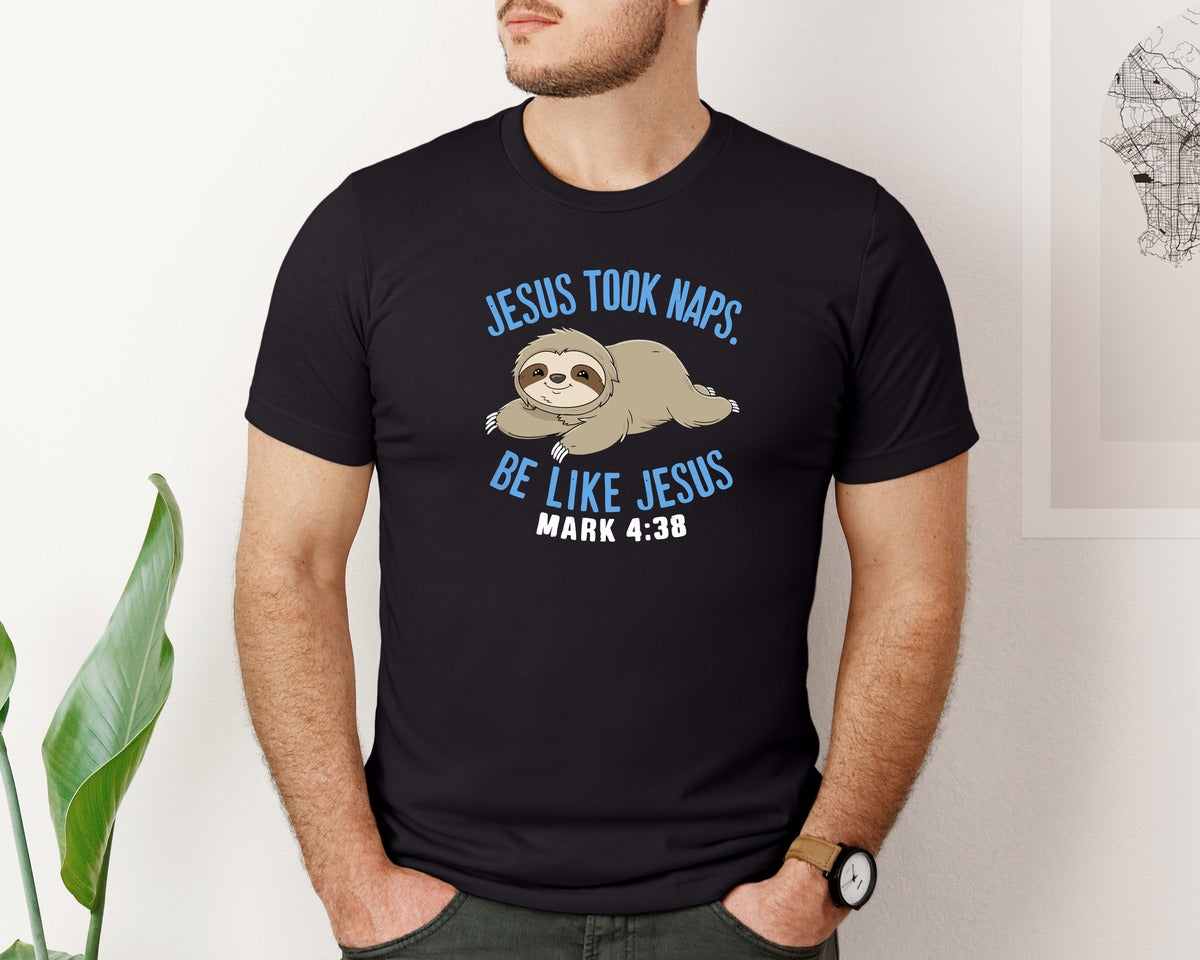 brand:Bella Canvas|color:Black|Jesus Took Naps Sloth Funny Bible Verse Graphic T-Shirt
