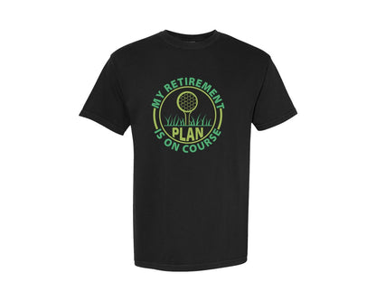 brand:Comfort Colors|color:Black|This My Retirement Plan Is On Course 5 Graphic T-Shirt