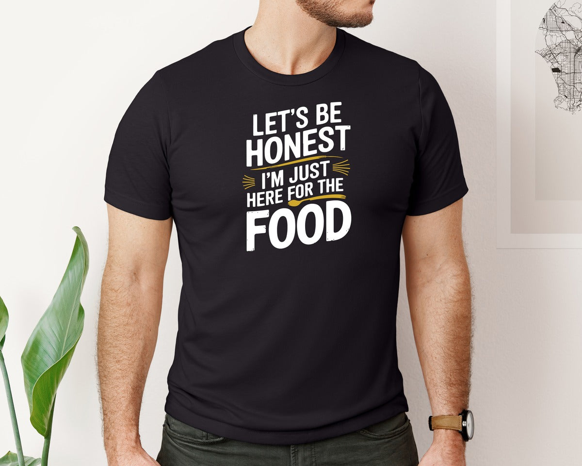 brand:Bella Canvas|color:Black|Lets Be Honest Im Just Here For The 2 Graphic T-Shirt