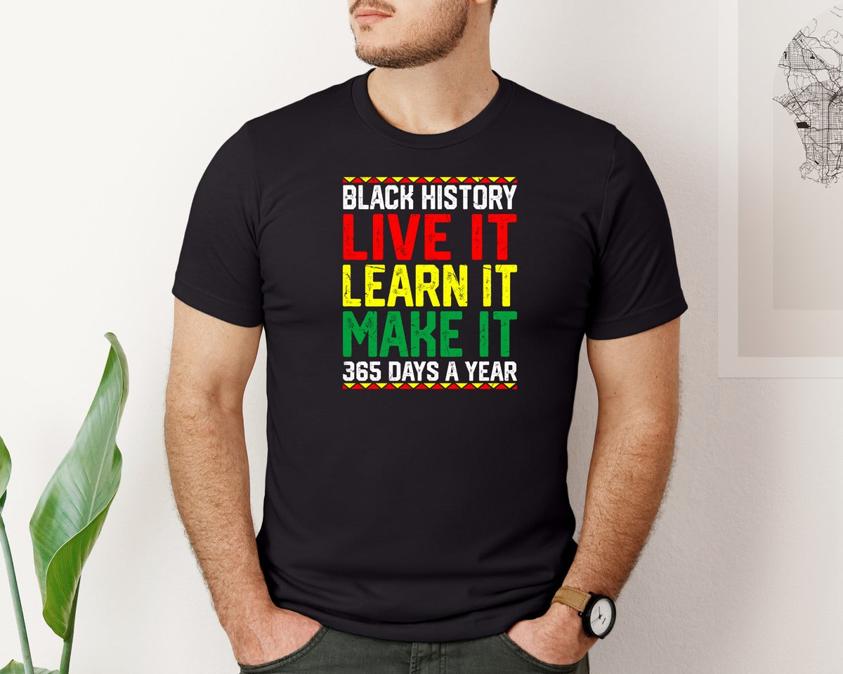 brand:Bella Canvas|color:Black|Live It Black History Month T Shirt Graphic T-Shirt