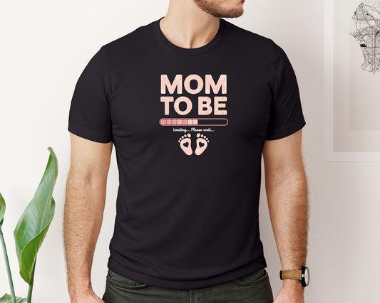 Mom To Be Loading Soon Graphic T-Shirt