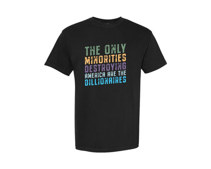 brand:Comfort Colors|color:Black|The Only Minorities Destroying America F Graphic T-Shirt
