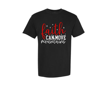 brand:Comfort Colors|color:Black|Faith Can Move Mountains Christian 2 Graphic T-Shirt