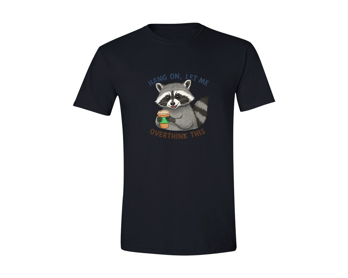 brand:Generic|color:Black|Hang On Let Me Overthink This Raccoon 3 Graphic T-Shirt
