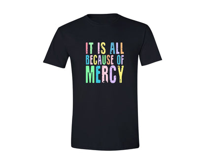 brand:Generic|color:Black|It Is All Because Of Mercy Graphic T-Shirt