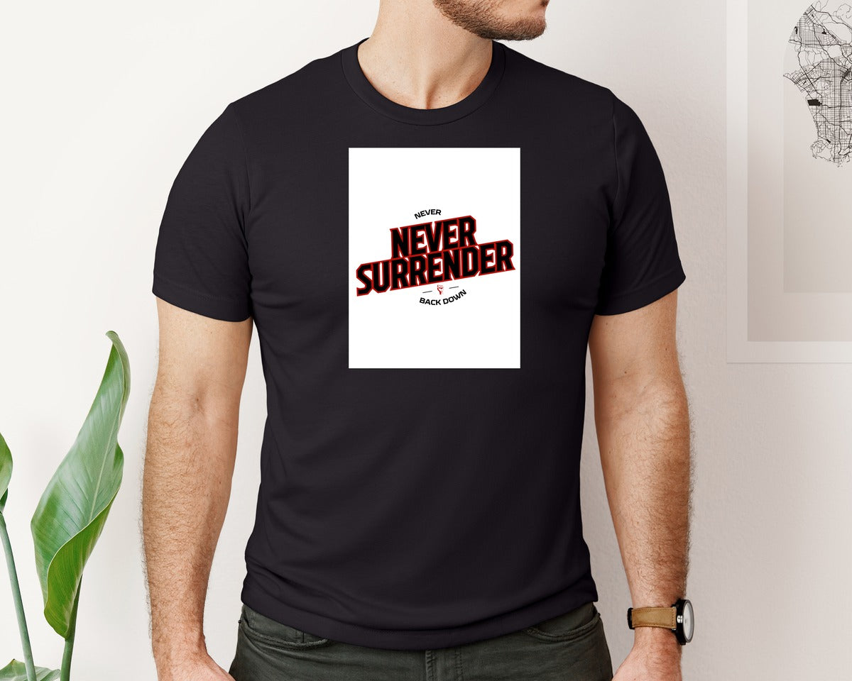 brand:Bella Canvas|color:Black|Never Surrender Never Back Down Faith Graphic T-Shirt