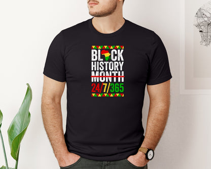 brand:Bella Canvas|color:Black|Black History Month 24 7 365 Gift Pride Graphic T-Shirt