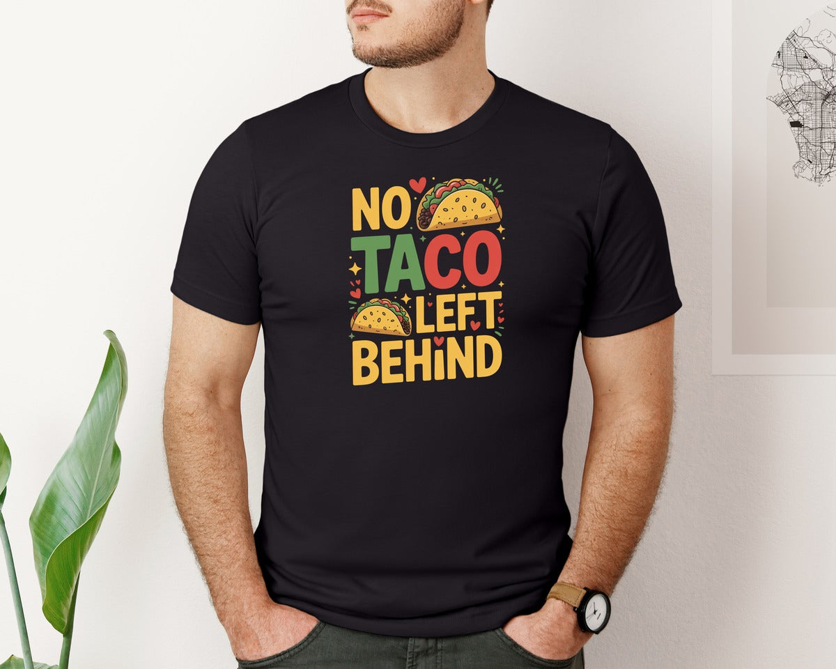 brand:Bella Canvas|color:Black|No Taco Left Behind Funny Taco Graphic T-Shirt