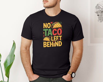 brand:Bella Canvas|color:Black|No Taco Left Behind Funny Taco Graphic T-Shirt