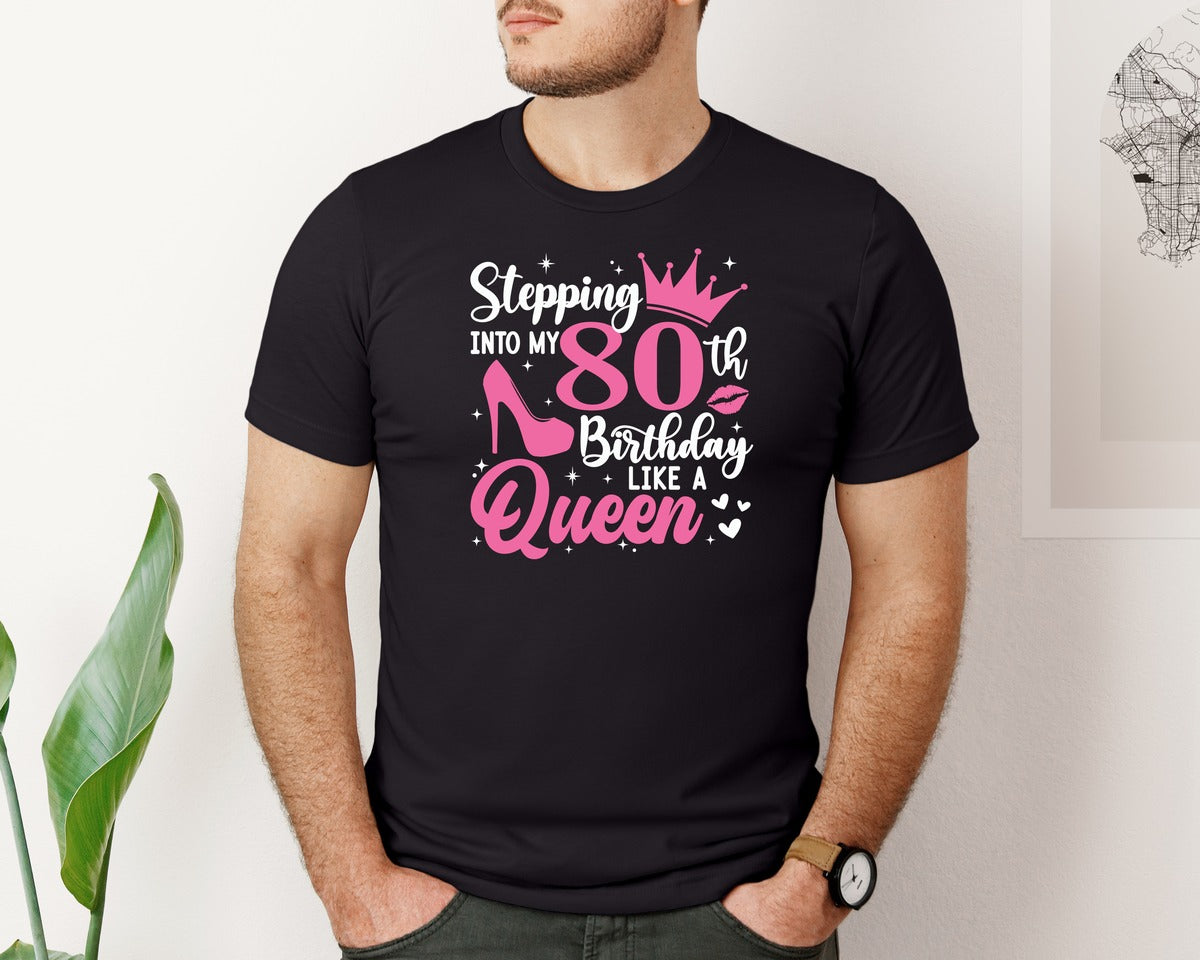 brand:Bella Canvas|color:Black|80 Birthday Queen Design 80Th Happy Graphic T-Shirt