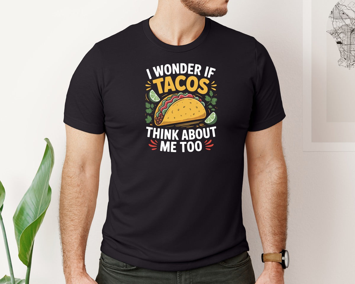 brand:Bella Canvas|color:Black|Tacos Think About Me Too Taco Lover Graphic T-Shirt