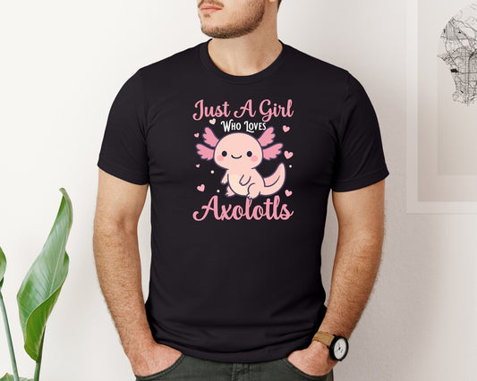 Just A Girl Who Loves Axolotls T Shirt 4 Graphic T-Shirt