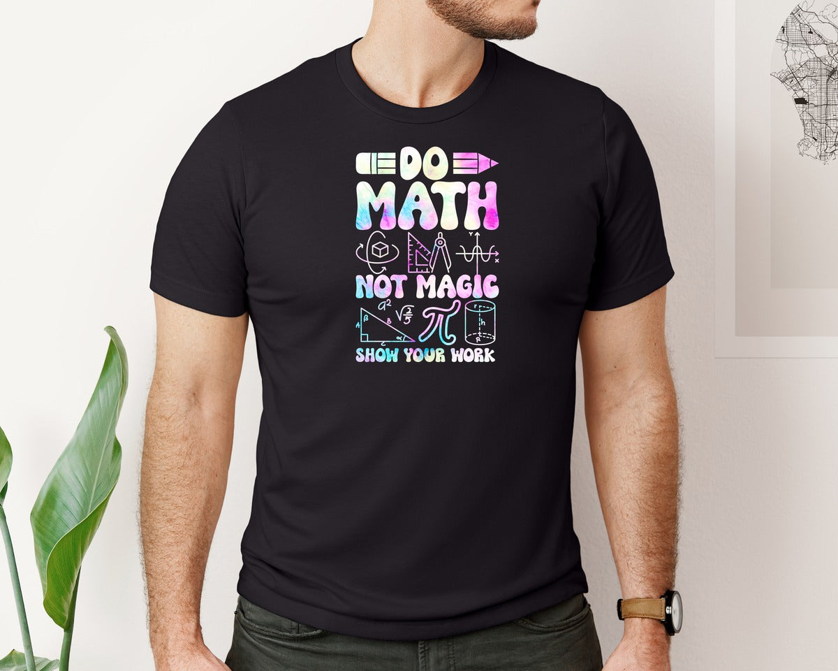brand:Bella Canvas|color:Black|Funny Math Teacher Quote Graphic T-Shirt