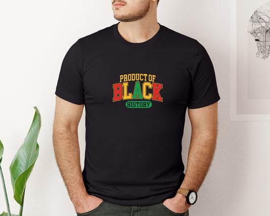 Product Of Black History Juneteenth Graphic T-Shirt