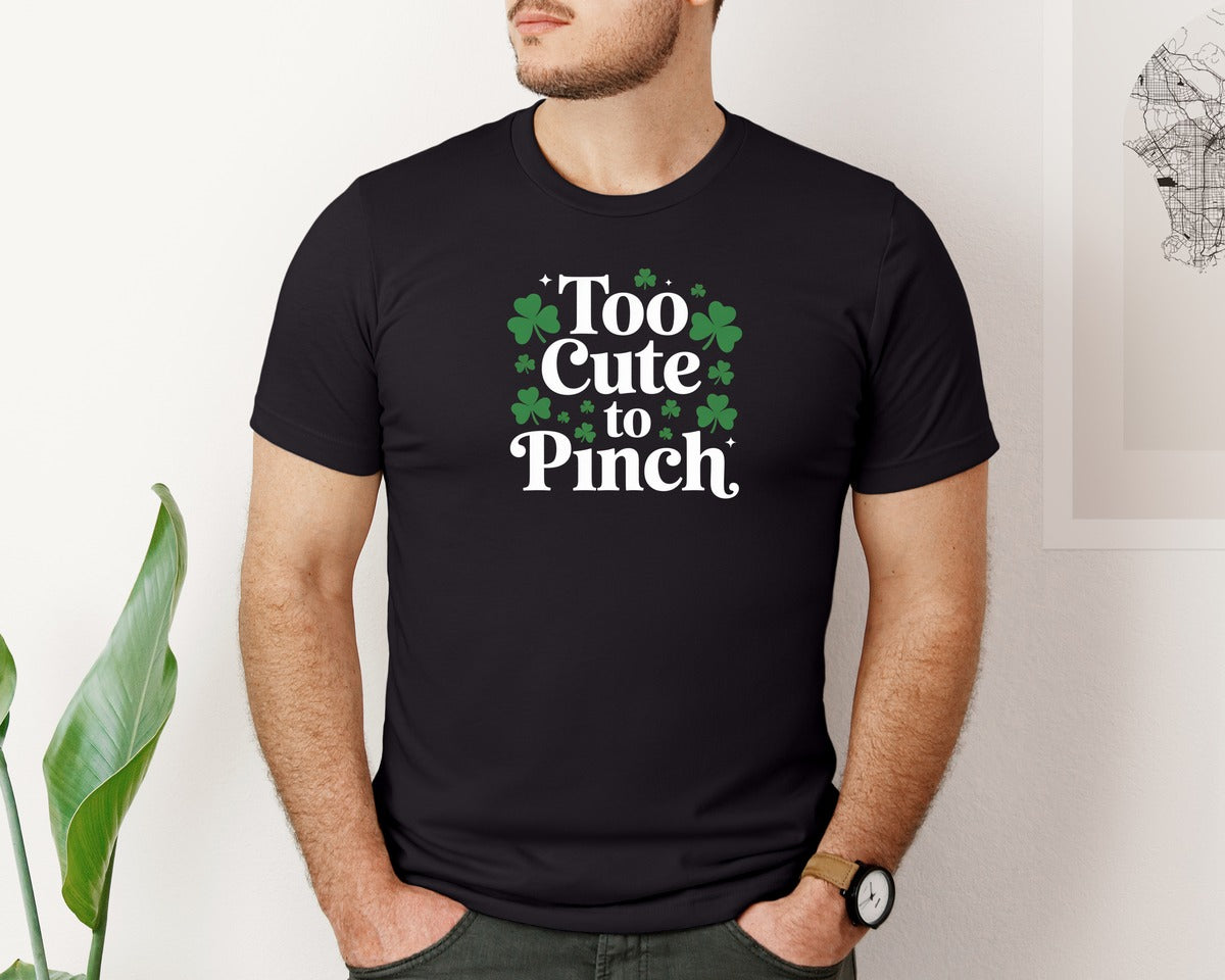 brand:Bella Canvas|color:Black|St Patricks Day Too Cute To Pinch Graphic T-Shirt