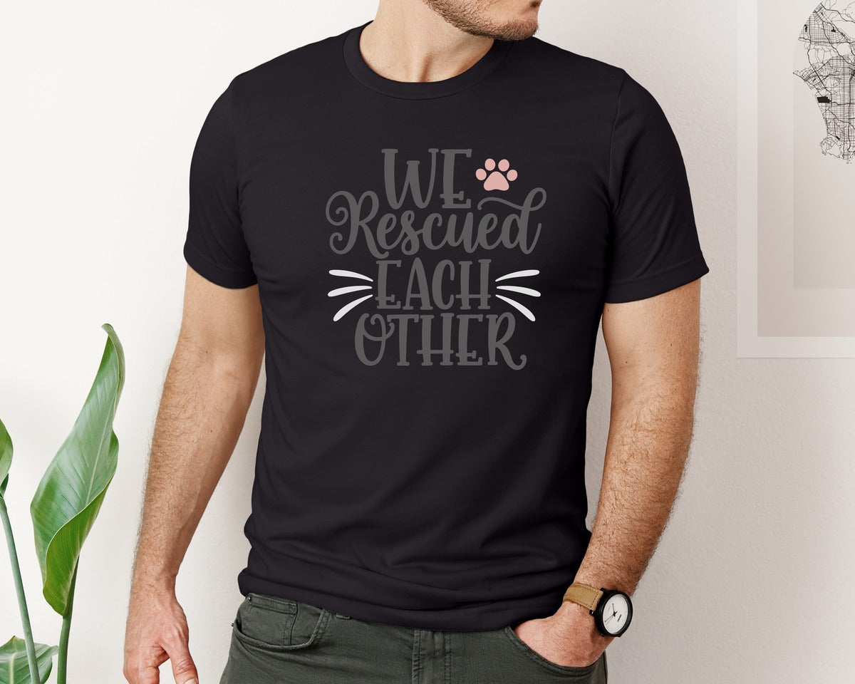 brand:Bella Canvas|color:Black|We Rescued Each Other Cute Cat Quote Graphic T-Shirt