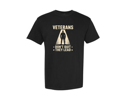 brand:Comfort Colors|color:Black|Veterans Dont Quit They Lead T Shirt 2 Graphic T-Shirt