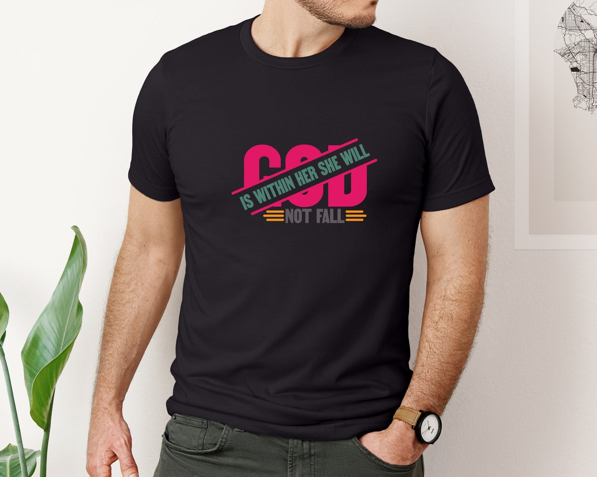 brand:Bella Canvas|color:Black|God Is Within Her She Will Not Fall 66 Graphic T-Shirt