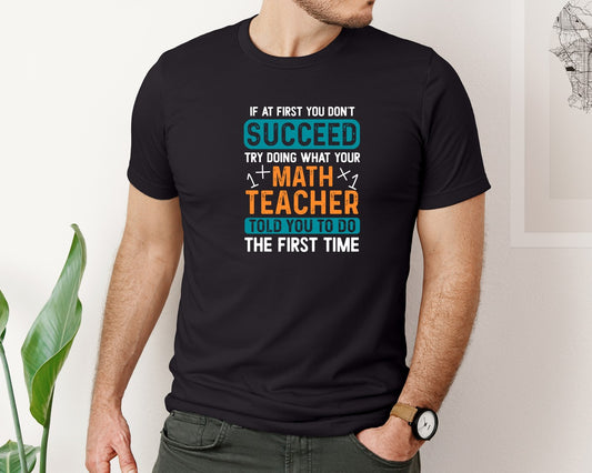Math Teacher T Shirt Design 25 Graphic T-Shirt