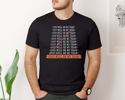 brand:Bella Canvas|color:Black|2026 Will Be My Year Funny Humor Newyear Graphic T-Shirt
