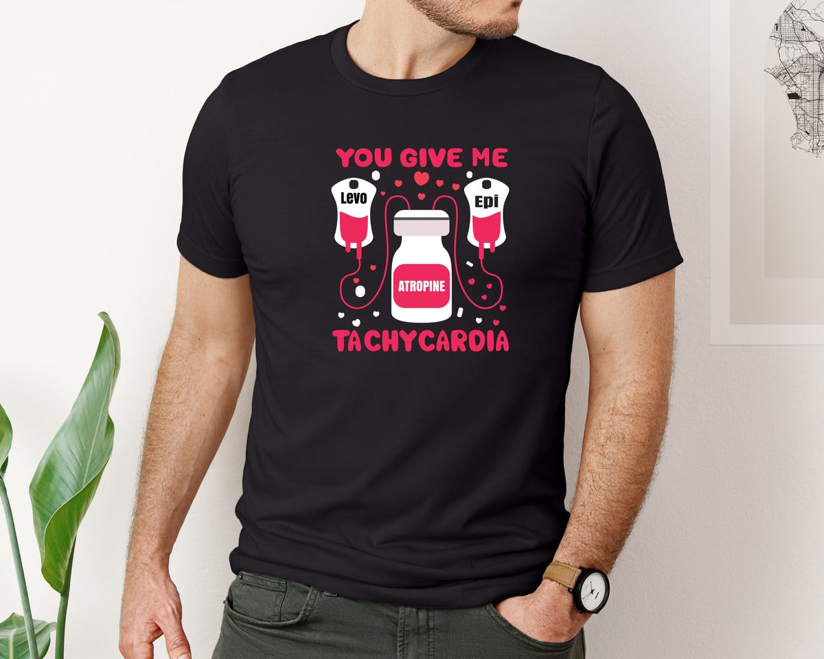 brand:Bella Canvas|color:Black|Valentine Nurse You Give Me Tachycardia Graphic T-Shirt