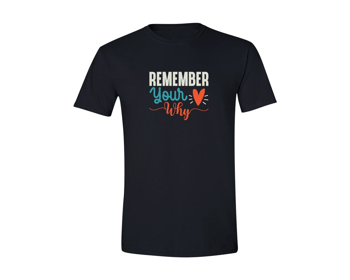 brand:Generic|color:Black|Motivational Remember Your Why Graphic T-Shirt