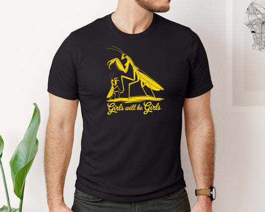 Girls Will Be Girls Shirt Graphic T-Shirt