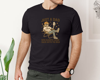brand:Bella Canvas|color:Black|Funny Dad Skeleton Dad Milk Always Graphic T-Shirt