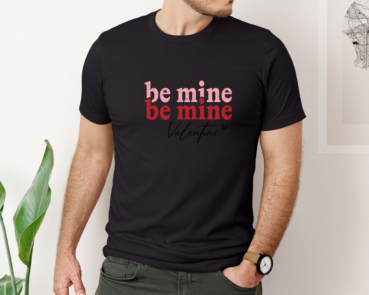 brand:Bella Canvas|color:Black|Be Mine Valentine 3 Graphic T-Shirt