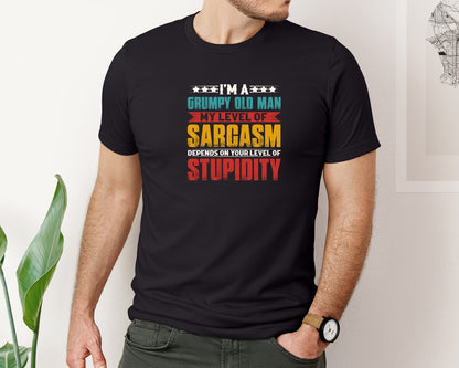 brand:Bella Canvas|color:Black|I Am A Grumpy Old Man My Level Of Sarcas 2 Graphic T-Shirt