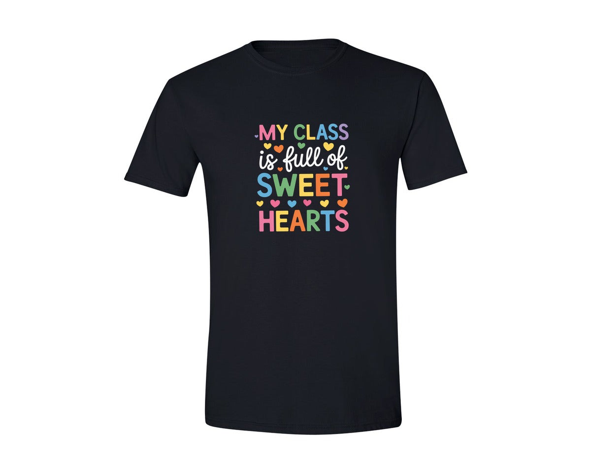 brand:Generic|color:Black|My Class Is Full Of Sweethearts 12 Graphic T-Shirt