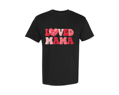 brand:Comfort Colors|color:Black|Loved Mama Loved Mini Valentines Day 2 Graphic T-Shirt