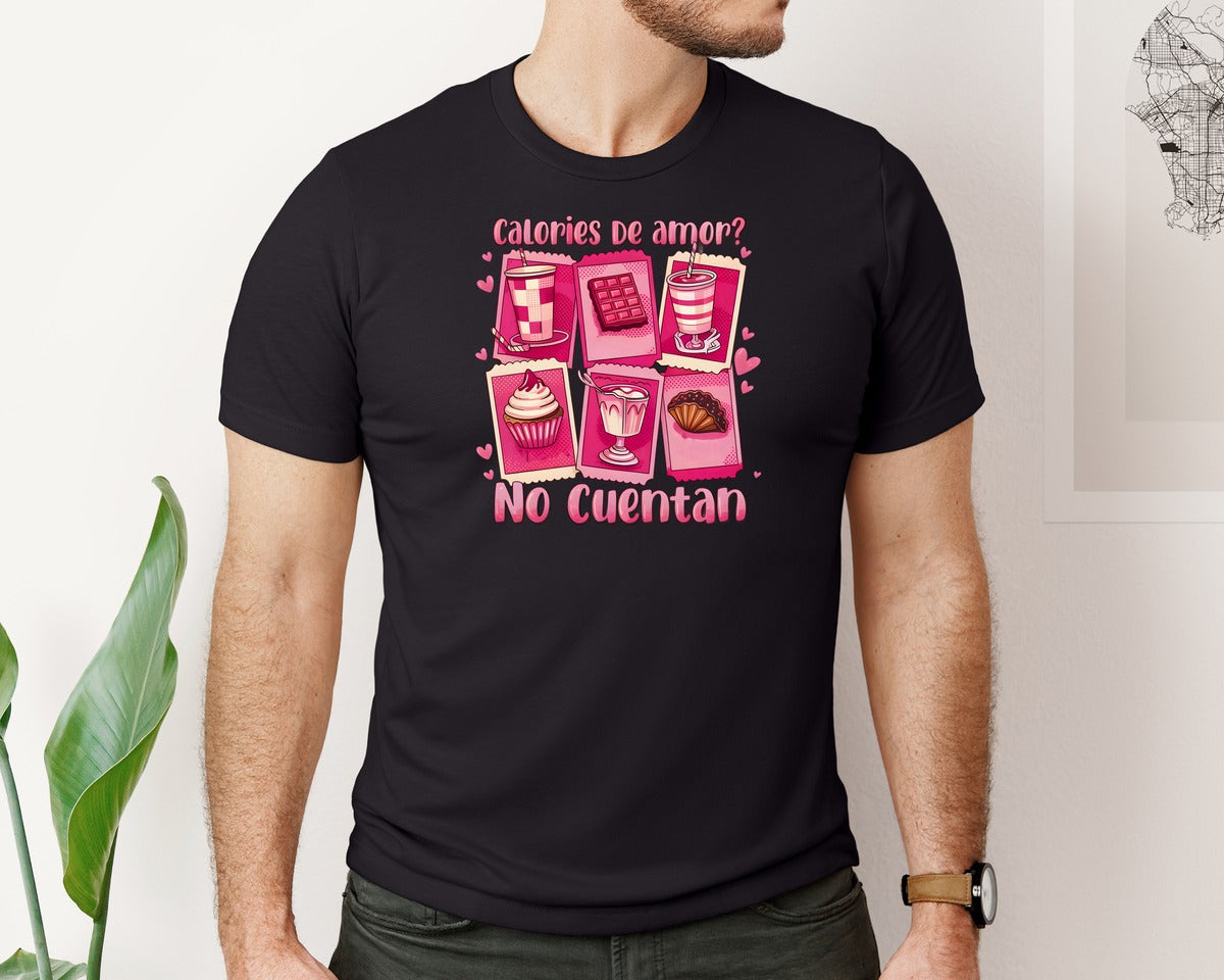 brand:Bella Canvas|color:Black|Calories De Amor No Cuentan Graphic T-Shirt