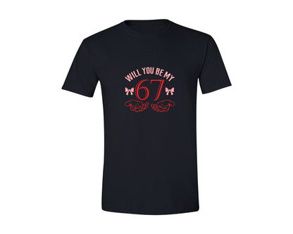brand:Generic|color:Black|Will You Be My 67 Valentine Graphic T-Shirt