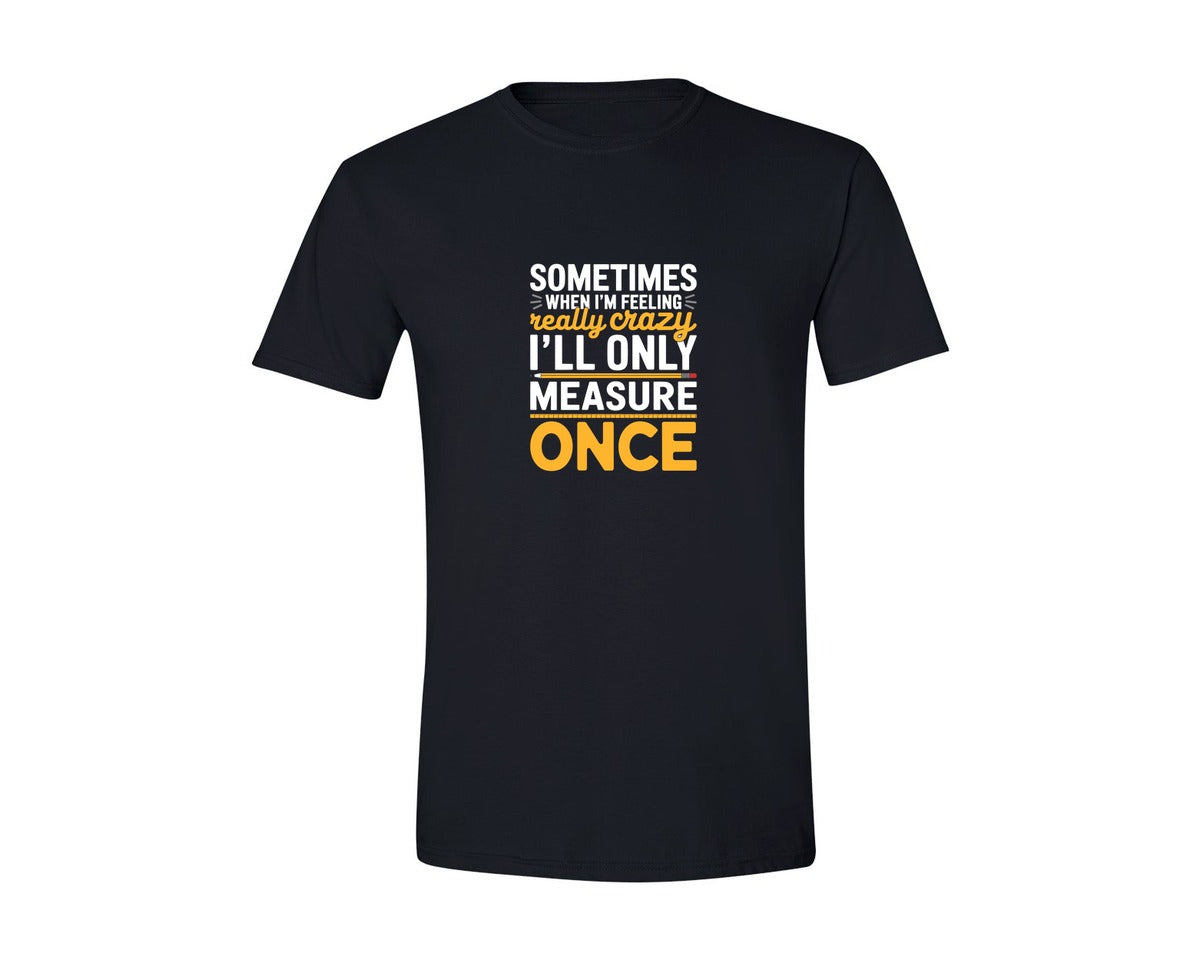 brand:Generic|color:Black|Measure Once Funny Woodworking T Shirt Graphic T-Shirt