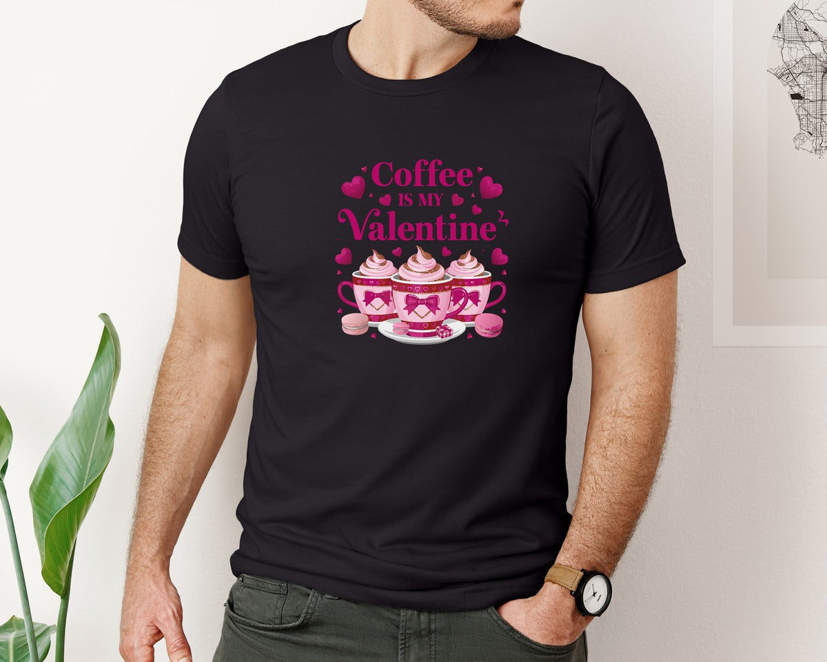 brand:Bella Canvas|color:Black|Coffee Is My Valentine Funny Graphic T-Shirt
