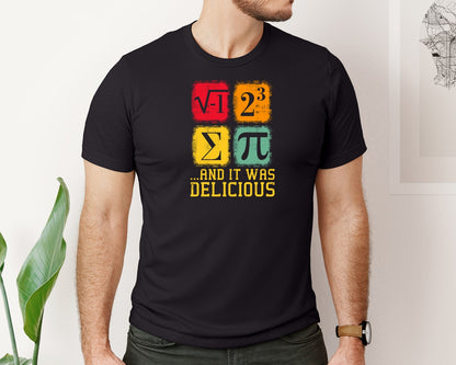 brand:Bella Canvas|color:Black|I Ate Some Pi And It Was Delicious Graphic T-Shirt