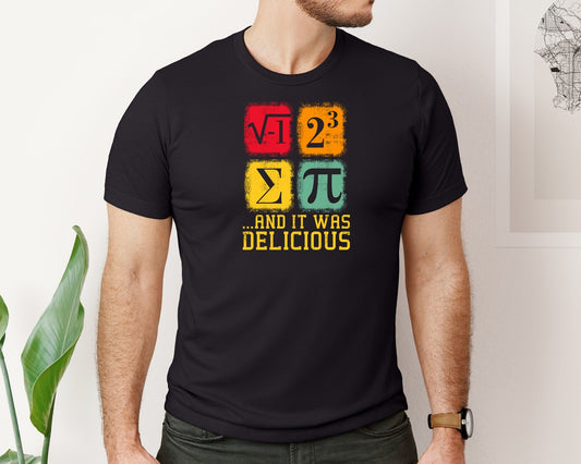 I Ate Some Pi And It Was Delicious Graphic T-Shirt