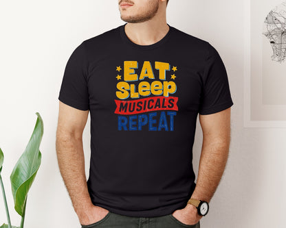 brand:Bella Canvas|color:Black|Eat Sleep Musicals Repeat T Shirt Design Graphic T-Shirt